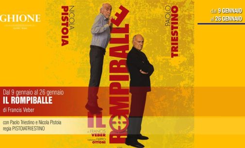 Con “Il rompiballe” Paolo Triestino e Nicola Pistoia al Teatro Ghione