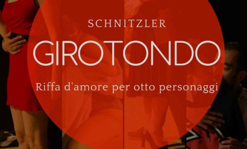 Teatro Trastevere – “Girotondo -riffa d’amore per otto personaggi”