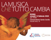 “La musica che tutto cambia” – 14 febbraio 2020 Conservatorio di Santa Cecilia
