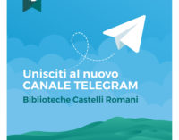 Biblioteche Castelli Romani: la nuova piazza virtuale è Telegram!