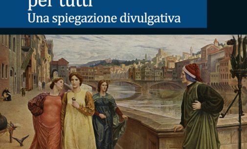 “La Divina Commedia per tutti. Una spiegazione divulgativa”