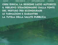 CRISI IDRICA: “LA REGIONE LAZIO AUTORIZZI IL PRELIEVO STRAORDINARIO DALLA FONTE DEL PERTUSO