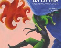 Circo, teatro, musica e cinema – Roma – Villa Farinacci Art Factory 17 e 18 ottobre a ingresso libero