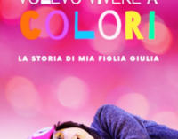 “Volevo vivere a colori”, le parole di Eleonora Galia per la piccola Giulia