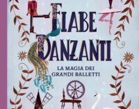 “Fiabe Danzanti. La magia dei grandi balletti” a cura di A. Ghilardotti