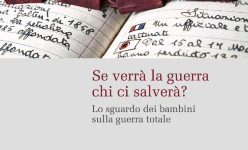 L’Archivio dei Diari di Pieve S. Stefano presenta il volume “Se verrà la guerra chi ci salverà?”