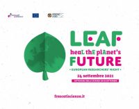 European Researchers’ Night LEAF, la ricerca che cura il futuro del nostro Pianeta