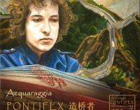 PONTIFEX, DYLAN ON THE GREAT WALL  Straordinario remake italo-cinese di Acquaraggia