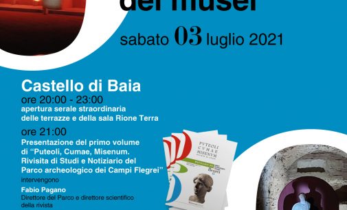 Notte Europea dei Musei 2021, il 3 luglio aperture serali  al Castello di Baia e Anfiteatro di Pozzuoli