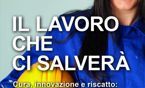 “Il lavoro che ci salverà” di Marco Bentivogli 