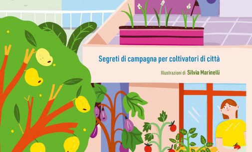 “Orti di casa”, segreti di campagna per (piccoli) coltivatori di città 