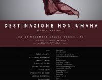 Spazio Rossellini –  DESTINAZIONE NON UMANA