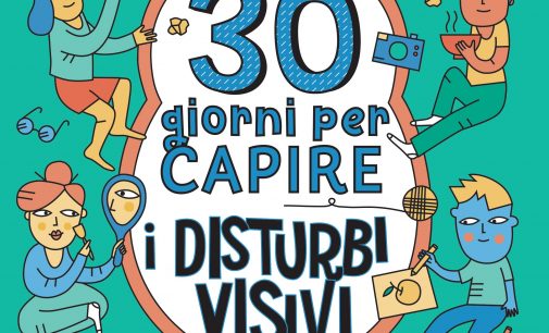 30 giorni per capire i disturbi visivi e dell’apprendimento, le edizioni uovonero per giovani lettori