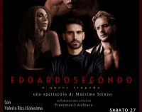 “EDOARDOSECONDO – A QUEER TRAGEDY”