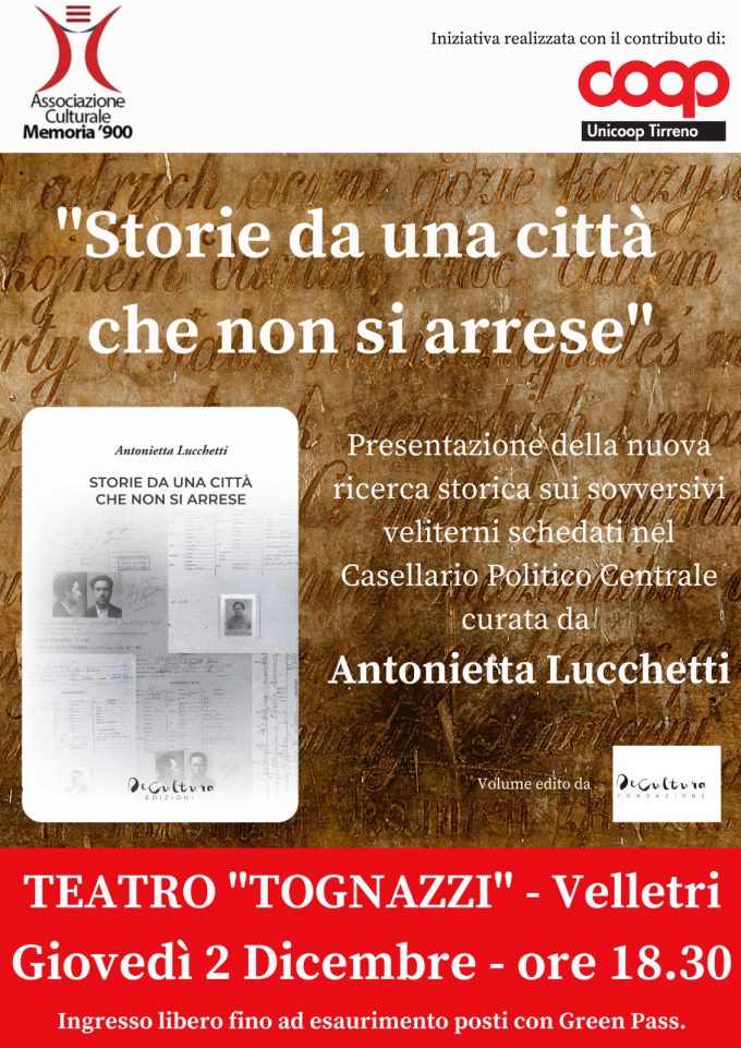 Velletri  – Memoria ‘900 presenta la ricerca sui sovversivi: “Storie da una città che non si arrese”