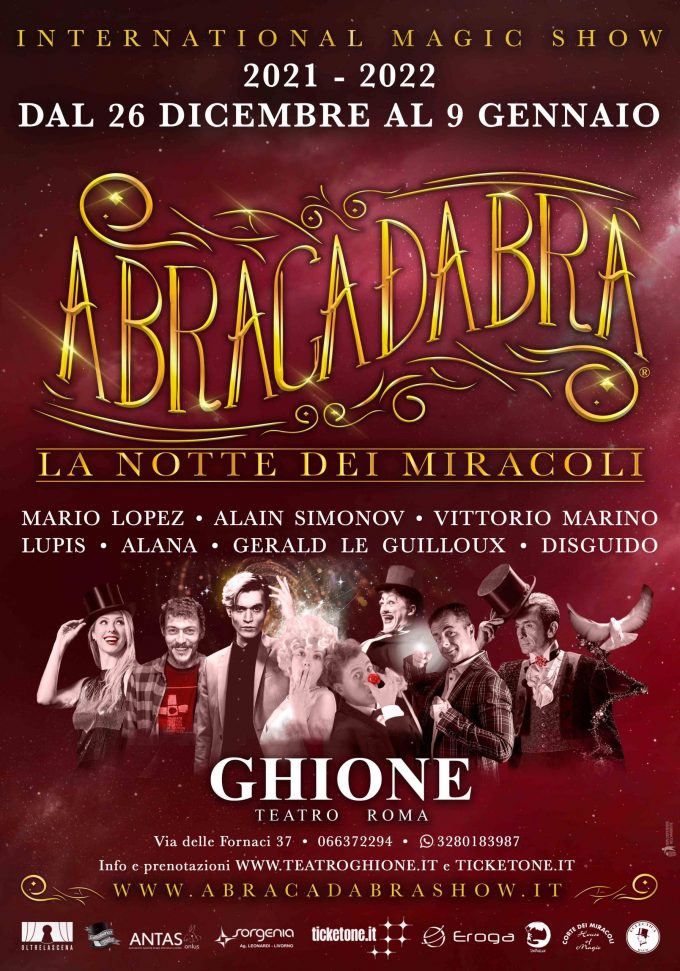 Magiche atmosfere a Natale con il ritorno a Roma dello show  “Abracadabra la Notte dei Miracoli”