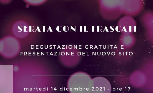 Consorzio Vini Frascati, serata di degustazione gratuita  dei grandi vini Frascati per presentare il nuovo sito