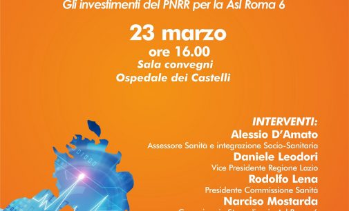 Oggi alle ore 16 Asl Roma 6 presenta il piano investimenti PNRR