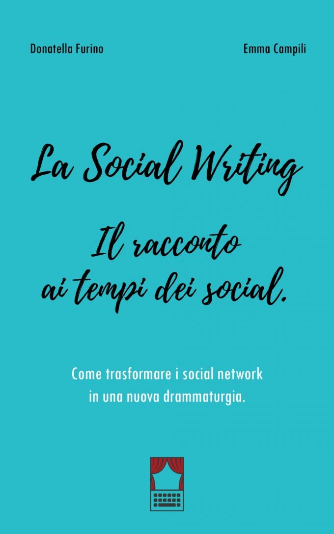 “La Social Writing…”, social e nuova drammaturgia
