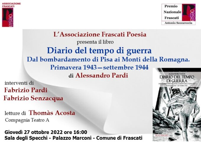 Il 27 ottobre “Diario del tempo di guerra” di Alessandro Pardi