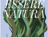 “Essere natura” di Andrea Staid e poi ecologia e lavoro per…cambiare