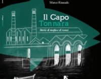 “Il Capo Tonnara. Storie di mafia e di tonni”, l’esordio nel romanzo del giornalista Marco Rinaudo