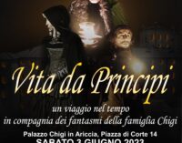 3 e 4 giugno “Vita da Principi: Viaggio nel tempo in compagnia dei fantasmi di Palazzo Chigi ad Ariccia”