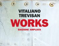 #Nonleggeteilibri – “Works”, nella prima vita di Trevisan il lavoro che consuma l’esistenza. La scrittura alla ricerca d’una verità