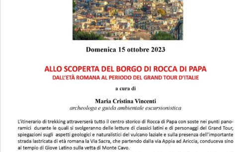 escursione  “ALLA SCOPERTA DEL BORGO DI ROCCA DI PAPA DALL’ETÀ ROMANA AL PERIODO DEL GRAND TOUR D’ITALIE”