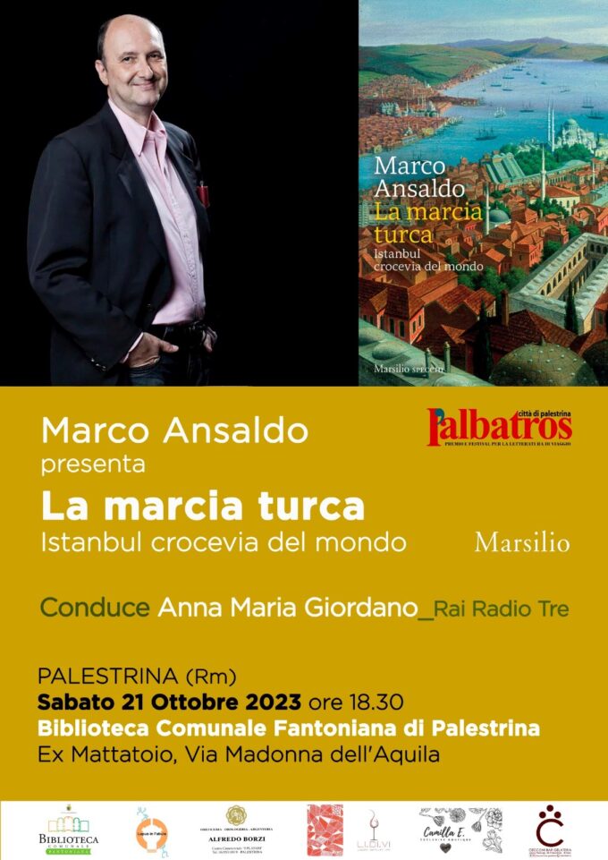 Oggi a Palestrina il giornalista Marco Ansaldo con “La Marcia Turca, Istanbul crocevia del Mondo”