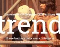 Dal 1 novembre al Teatro Belli: “TREND” nuove frontiere della scena britannica