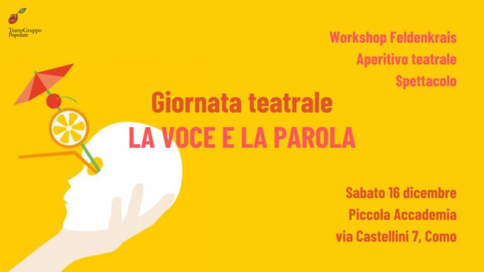 Sabato 16 dicembre dal pomeriggio alla sera alla Piccola Accademia di Como – “Giornata teatrale La voce e la parola”