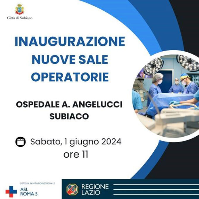 Inaugurazione di nuove sale operatorie all’Ospedale A. Angelucci di Subiaco