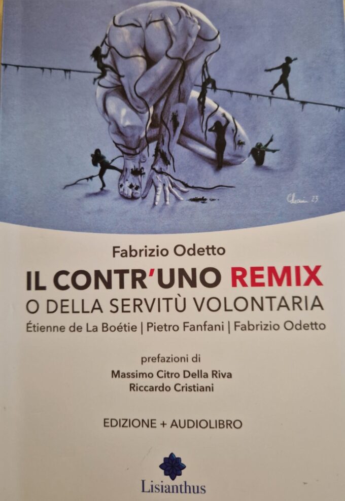 IL CONTR’UNO REMIX O DELLA SERVITÙ VOLONTARIA