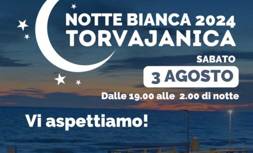 TORVAJANICA: SABATO 3 AGOSTO TORNA LA NOTTE BIANCA