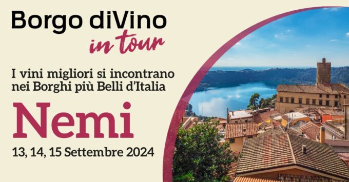 Dal 13 al 15 settembre: “Borgo diVino” in tour a Nemi per un weekend di degustazioni