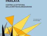 Il 13/9 a Roma “L’architettura parlata. Contro la dittatura della spettacolarizzazione” di Alfredo Passeri