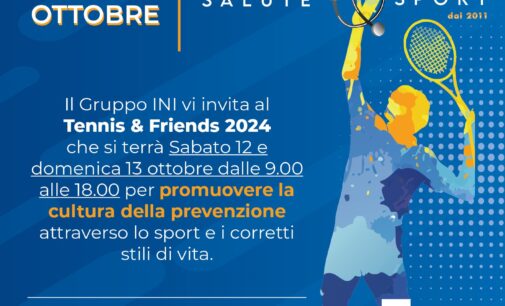 GRUPPO INI AL TENNIS & FRIENDS 2024: il 12 e 13 ottobre visite gratuite per i visitatori