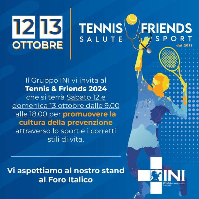 GRUPPO INI AL TENNIS & FRIENDS 2024: il 12 e 13 ottobre visite gratuite per i visitatori