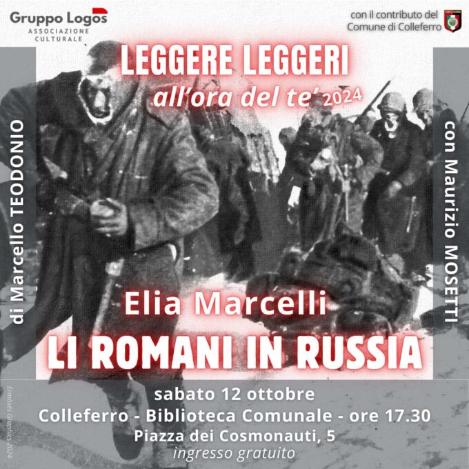 Colleferro – Elia Marcelli,  LI ROMANI IN RUSSIA