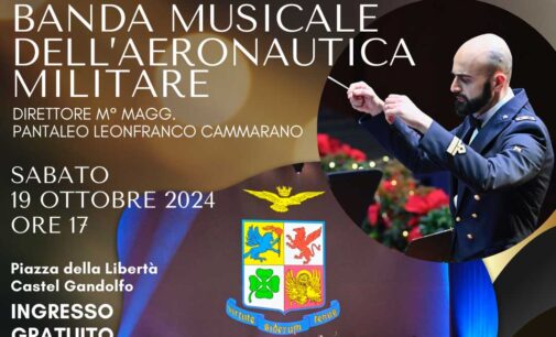 Castel Gandolfo – Concerti nella piazza del borgo con la Banda Aeronautica e la Banda “Giuseppe Verdi”