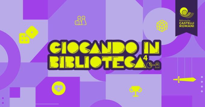 GIOCANDO IN BIBLIOTECA Le biblioteche dei Castelli Romani si ri…mettono in gioco!