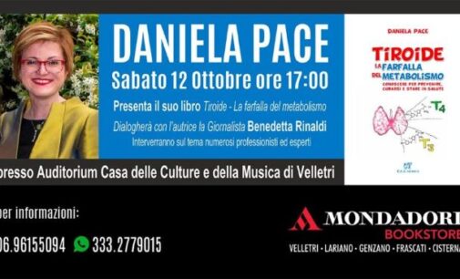 Il 12 ottobre Daniela Pace presenta “Tiroide, la farfalla del metabolismo”