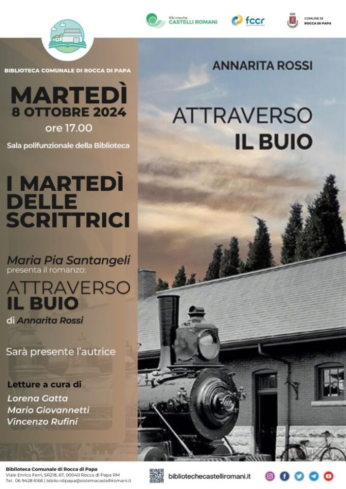 L’8 ottobre a Rocca di Papa “Attraverso il buio” di Annarita Rossi per ‘I martedì delle scrittrici’…