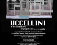 UCCELLINI regia Lisa Ferlazzo Natoli dal 9 al 13 ottobre dal mercoledì alvenerdì h 21, sabato h 19 e domenica h 17