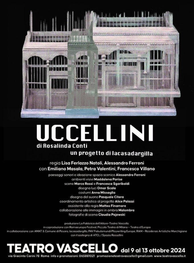 UCCELLINI regia Lisa Ferlazzo Natoli dal 9 al 13 ottobre dal mercoledì alvenerdì h 21, sabato h 19 e domenica h 17