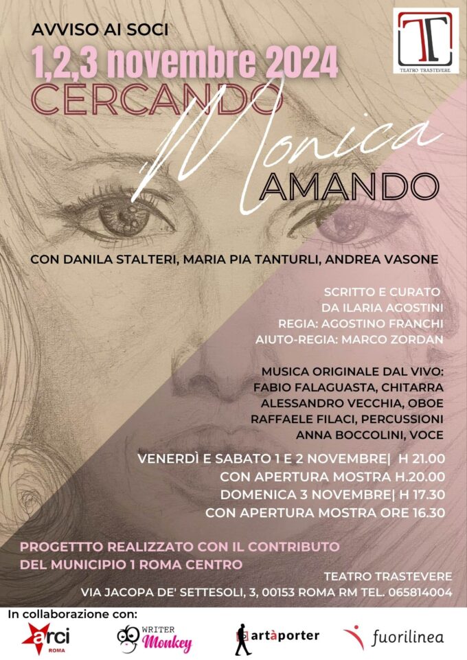 Evento Speciale👉1-2-3 novembre, Cercando Monica Amando, scritto e curato da Ilaria Agostini, regia di Agostino Franchi, aiuto di Regia Marco Zordan