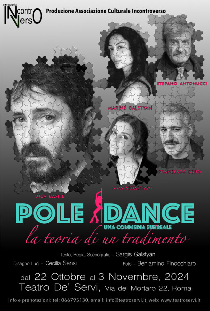 POLE DANCE- La teoria di un tradimento, spettacolo scritto e diretto da Sargis Galstyan, in scena dal 22 ottobre al 3 novembre al Teatro de’ Servi-Roma