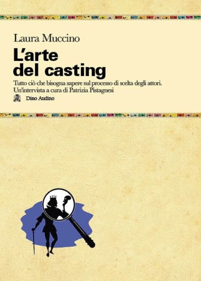 Sabato 19/10 alla Festa del Cinema di Roma “L’arte del Casting” di Laura Muccino