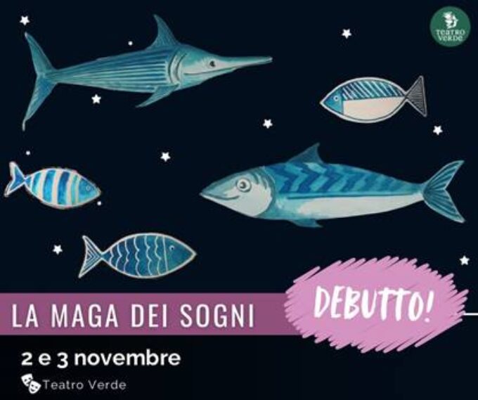 sab 2 nov. “LA MAGA DEI SOGNI” : debutta a Roma la nuova produzione teatrale per tutta la famiglia della Compagnia Teatro Verde